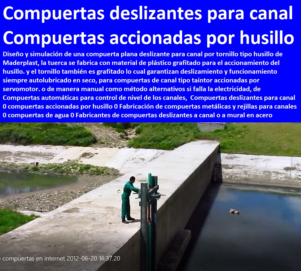 Compuertas deslizantes para canal 0 compuertas accionadas por husillo 0 Fabricación de compuertas metálicas y rejillas para canales 0 compuertas de agua 0 Fabricantes de compuertas deslizantes a canal o a mural en acero ptar 0 Plantas de tratamiento de aguas residuales ptar, como se hace plantas de tratamiento de aguas potables ptap, rápido donde puedo comprar cerca de mí, tapas de cámaras de inspección, plantas de tratamiento de lodos residuales ptl ptlr, asistencia inmediata, tanques subterráneos ptar ptap ptl,  desarenador, cotizar en línea skimmer, trampa de grasas, cajas de inspección, tapas de tanques, fábrica de piezas en polipropileno, comprar online,  tanques subterráneos, somos fabricantes de compuertas, teléfono celular whatsapp, Compuertas deslizantes para canal 0 compuertas accionadas por husillo 0 Fabricación de compuertas metálicas y rejillas para canales 0 compuertas de agua 0 Fabricantes de compuertas deslizantes a canal o a mural en acero ptar 0